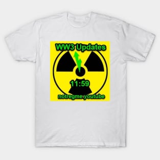 WW3 11:59 Notregme youtube T-Shirt